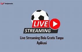 Live Bola Streaming Indonesia